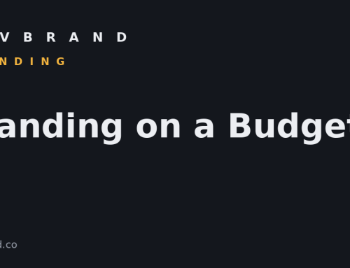 Small Business Branding on a Budget: Where to Spend Your First $500